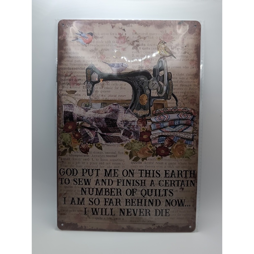 God Put Me On This Earth To sew-Steel‎ Decor Sign 12x8
